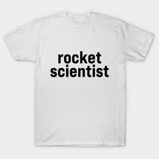 Rocket Scientist T-Shirt